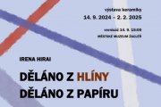 DĚLÁNO Z HLÍNY, DĚLÁNO Z PAPÍRU, IRENA HIRAI 14. 9. - 2. 2. 2024