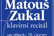 Matouš Zukal - klavírní recitál