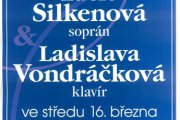 LUCIE SILKENOVÁ soprán, LADISLAVA VONDRÁČKOVÁ klavír